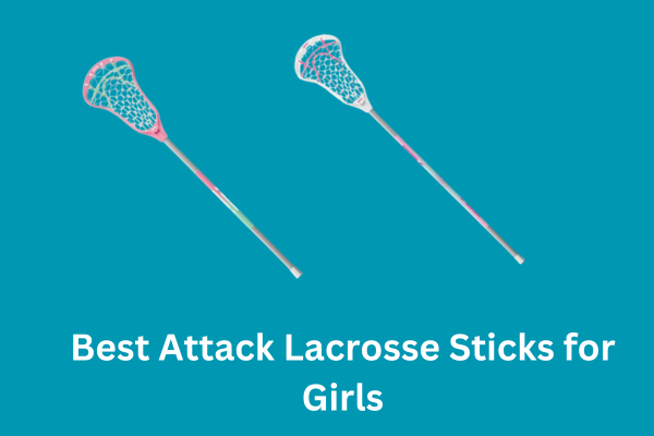 Attack Lacrosse Sticks for Girls