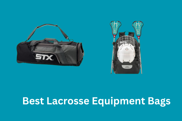 Best Lacrosse Equipment Bags