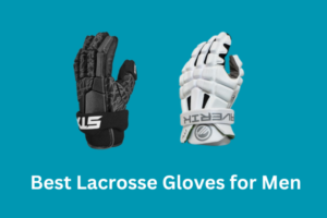 Lacrosse Gloves for Men
